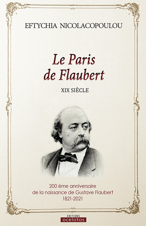 Le Paris de Flaubert, XIX siecle 