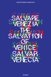 Salvare Venezia. The Salvation of Venice. Salvar Venecia [e-book]
